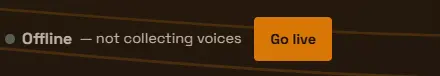 A status row reading “Offline, not collecting voices” next to an amber Go live button.