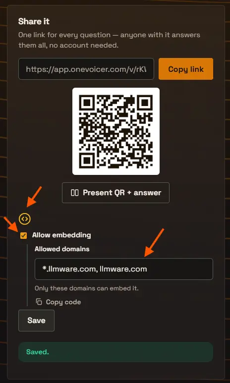 The voicer’s Share it panel with the share link, Copy link, the QR code and Present QR + answer, then arrows marking the <> icon, the ticked “Allow embedding” checkbox, and the “Allowed domains” field filled in with *.llmware.com, llmware.com, above Copy code, Save, and a green “Saved.” confirmation.